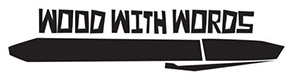 Wood With Words